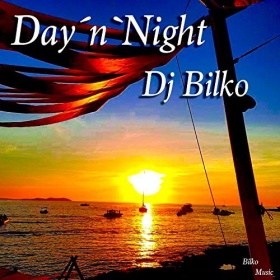 DJ BILKO - DAY'N'NIGHT